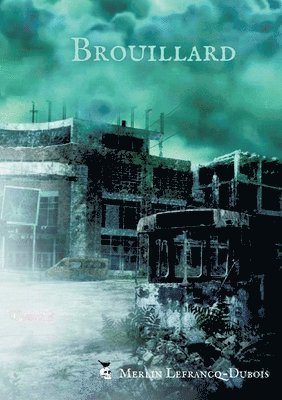 Merlin Lefrancq-DuBois, Merlin Lefrancq-Dubois - Brouillard, Häftad