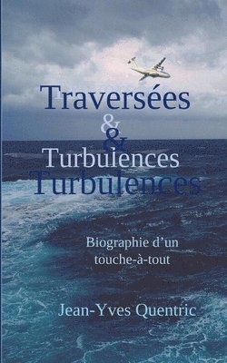 Traverses et turbulences 1