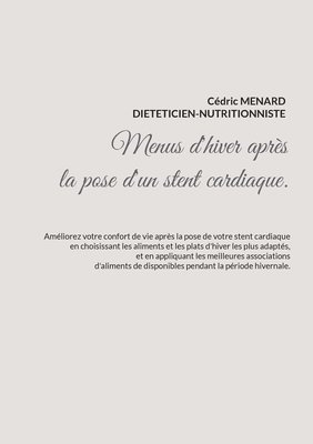 bokomslag Menus d'hiver adaptés à la pose d'un stent cardiaque.