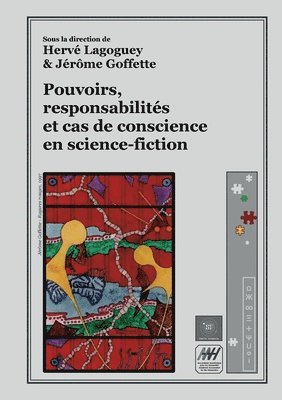 Pouvoirs, responsabilités et cas de conscience en science-fiction