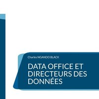 bokomslag Data Office et Directeurs des Donnes