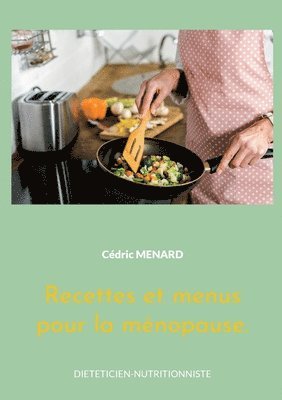 bokomslag Recettes et menus pour la mnopause.