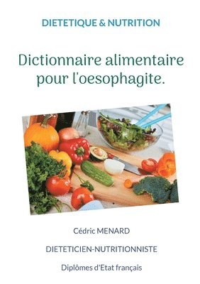 bokomslag Dictionnaire alimentaire pour l'oesophagite.