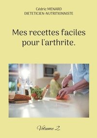 bokomslag Mes recettes faciles pour l'arthrite.