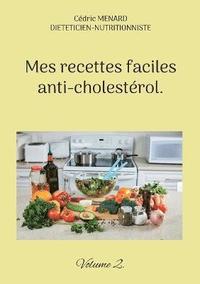 bokomslag Mes recettes faciles anti-cholestrol