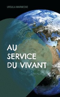 bokomslag Au Service du Vivant