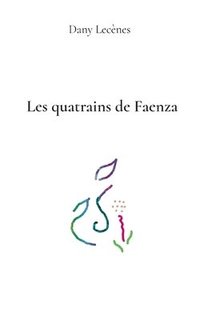 bokomslag Les quatrains de Faenza