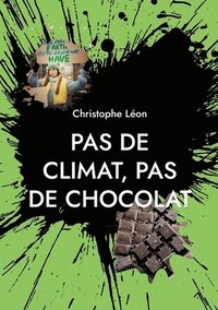 bokomslag Pas de climat, pas de chocolat