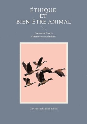 Christine Johansson Ribaut - Éthique et Bien-Être Animal, Häftad