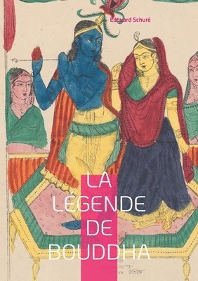 Édouard Schuré - Légende de Bouddha, Häftad