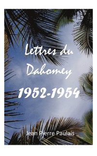 bokomslag Lettres du Dahomey