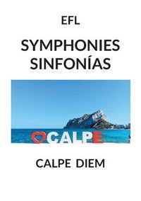 bokomslag Symphonies - Sinfonías: Calpe Diem