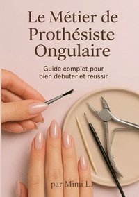 bokomslag métier de Prothésiste Ongulaire
