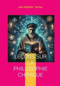 bokomslag Leçons sur la philosophie chimique