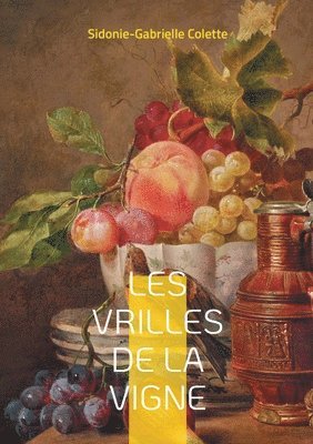 Les Vrilles de la vigne: Un bouquet de nouvelles sensuelles et émancipatrices dans la France de la Belle Époque 1