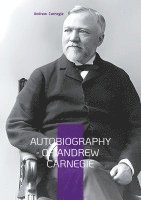bokomslag Autobiography of Andrew Carnegie