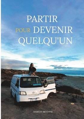 bokomslag Partir pour devenir quelqu'un