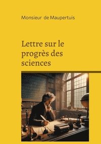 bokomslag Lettre sur le progrès des sciences