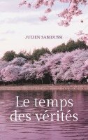 bokomslag Le temps des vérités