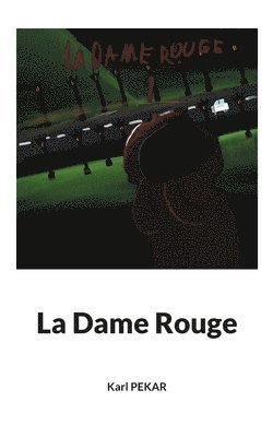 bokomslag La Dame Rouge