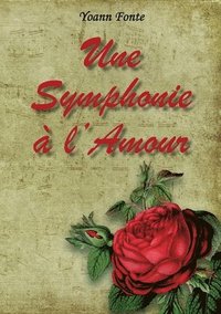 bokomslag Une Symphonie  l'Amour