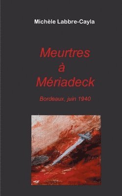 bokomslag Meurtres à Mériadeck