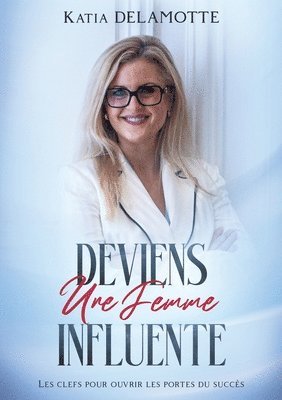 Deviens une femme influente 1