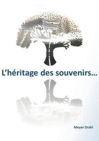 bokomslag L'héritage des souvenirs