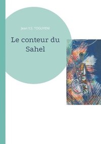 bokomslag Le conteur du Sahel