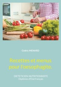 bokomslag Recettes et menus pour l'oesophagite.