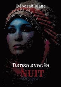 bokomslag Danse avec la nuit