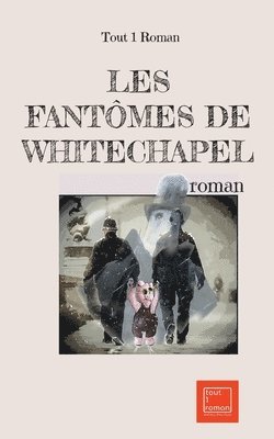 bokomslag Les fantômes de Whitechapel