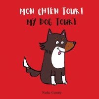 bokomslag Mon chien Touki - My dog Touki