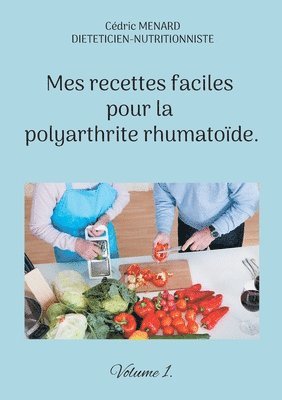 bokomslag Mes recettes faciles pour la polyarthrite rhumatoïde.