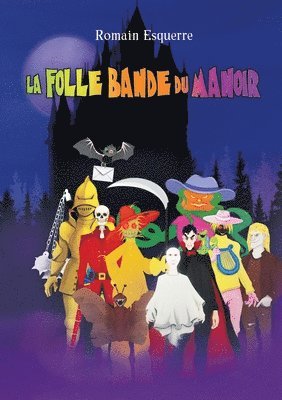 La folle bande du manoir 1