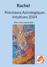 bokomslag Prévisions Astrologiques Intuitives 2024