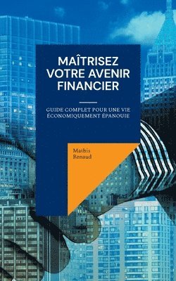 bokomslag Matrisez Votre Avenir Financier