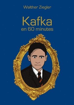 bokomslag Kafka en 60 minutes