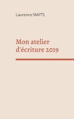 bokomslag Mon atelier d'criture 2019