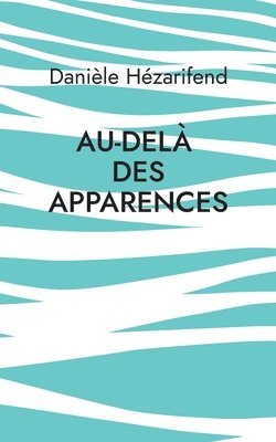 Au-del des apparences 1