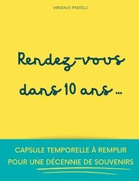 bokomslag Rendez-vous dans 10 ans