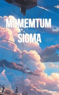 Momemtum Sigma 1