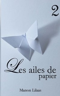 bokomslag Les ailes de papier 2