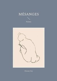 bokomslag Mésanges: Poèmes