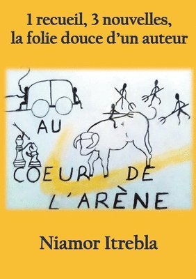 Au coeur de l'arne 1