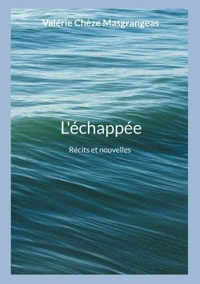 bokomslag L'échappée