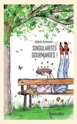 bokomslag Singularités gourmandes et leurs recettes