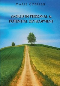bokomslag World in personal and potential development