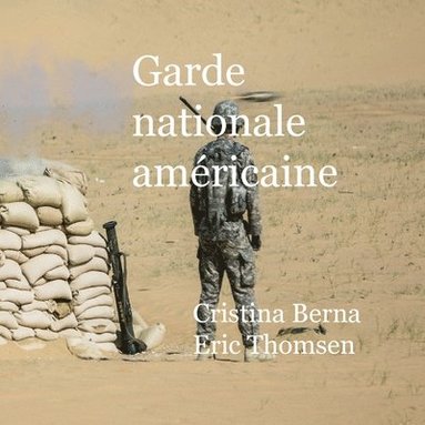 bokomslag Garde nationale américaine