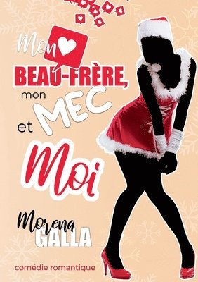 Morena Galla - Mon beau-frère, mon mec et moi, Häftad